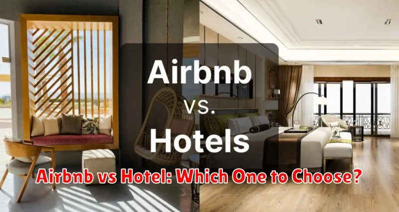 Airbnb vs Hotel: Which One to Choose?