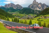 Tips for Renting a Car Abroad
