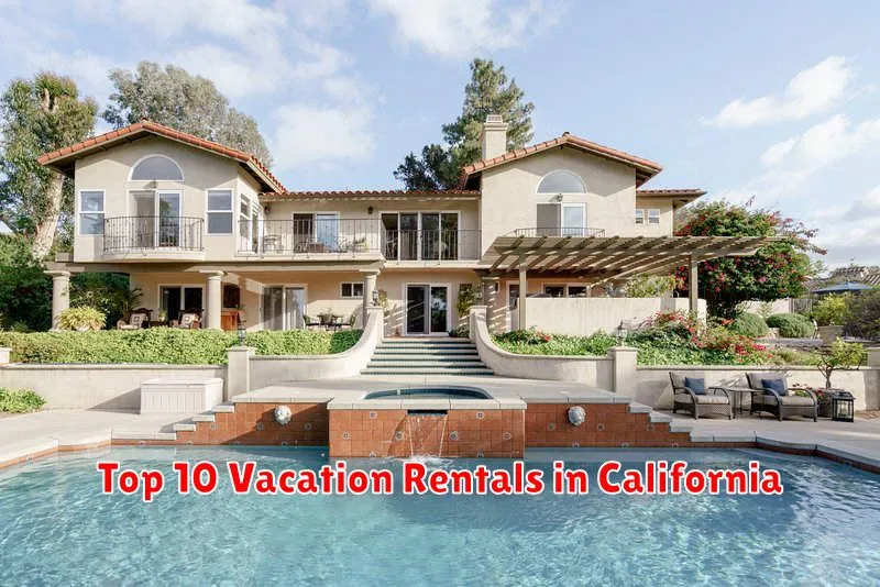 Top 10 Vacation Rentals in California