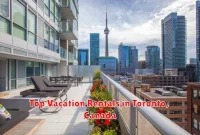 Top Vacation Rentals in Toronto, Canada