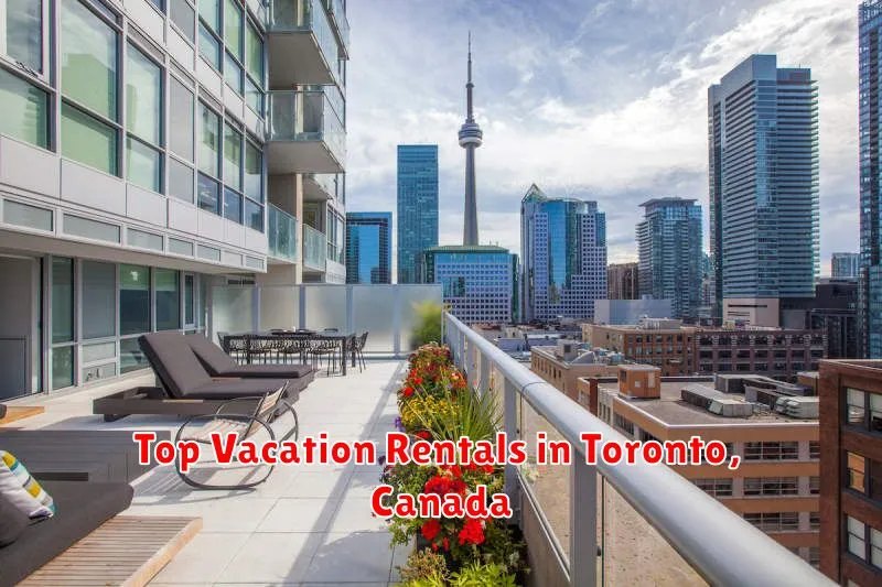 Top Vacation Rentals in Toronto, Canada